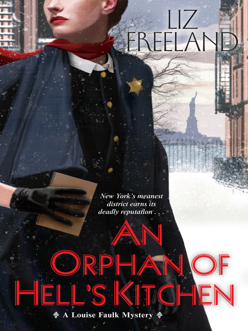 Title details for An Orphan of Hell's Kitchen by Liz Freeland - Available